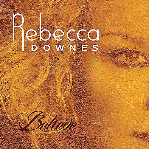 Rebecca Downes - Believe [CD]