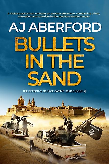 Bullets In The Sand - AJ Aberford