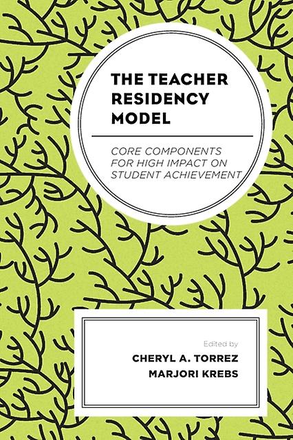 The Teacher Residency Model Paperback Book
