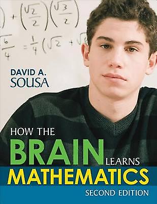 How The Brain Learns Mathematics by David A. Sousa Paperback Book