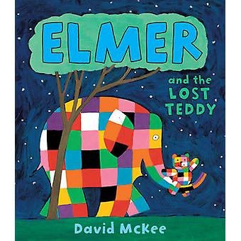 Elmer And The Lost Teddy - David McKee