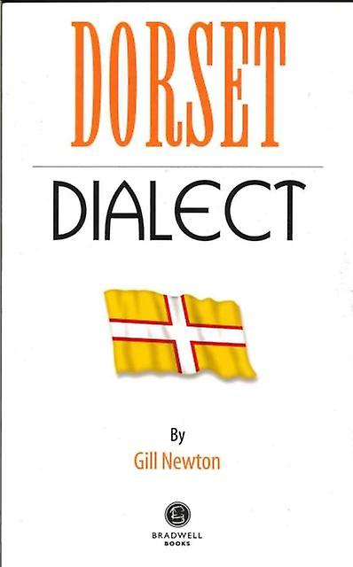 Dorset Dialect by Gill Newton Paperback Book