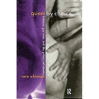 Queer By Choice