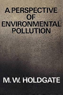 A Perspective of Environmental Pollution