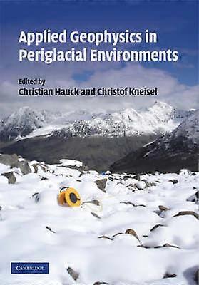 Applied Geophysics in Periglacial Environments