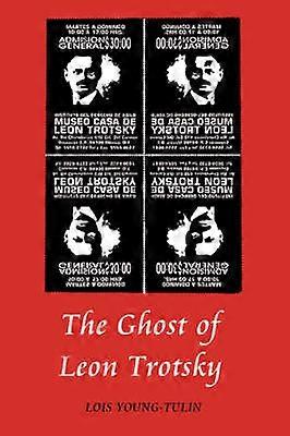 The Ghost of Leon Trotsky