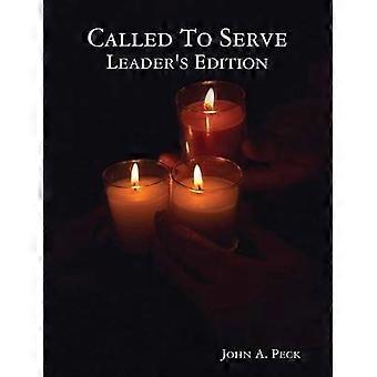 Called To Serve Leader's Edition