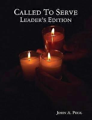 Called To Serve Leader's Edition