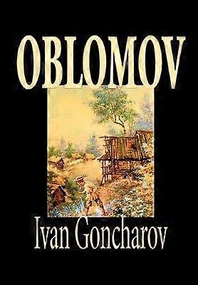 Oblomov by Ivan Goncharov Fiction