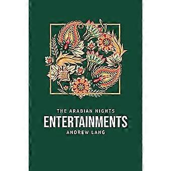 The Arabian Nights Entertainments - Andrew Lang