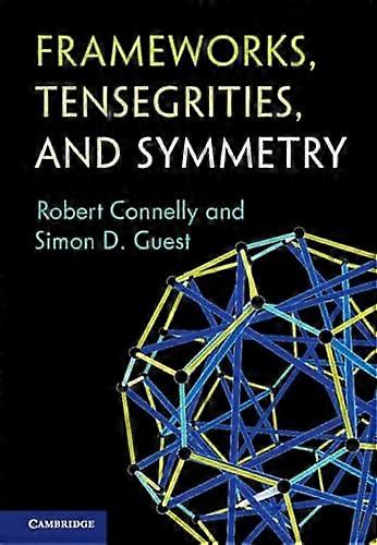 Frameworks Tensegrities and Symmetry