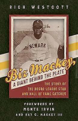Biz Mackey a Giant Behind the Plate