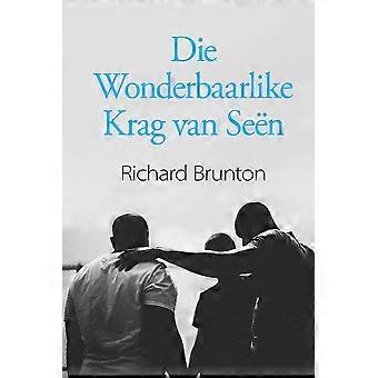 Die Wonderbaarlike Krag Van Sen - Richard Brunton - Paperback - en Book