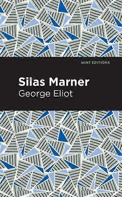 Silas Marner - Mint Editions - George Eliot - Biographical fiction - Mint Editions - Hardback
