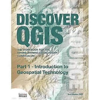 Discover Qgis Part 1 - Introduction To Geospatial Technology - Kurt Menke - Paperback - en Book