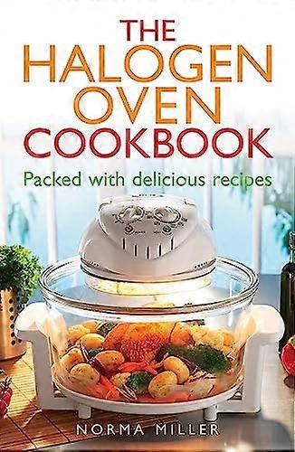 The Halogen Oven Cookbook