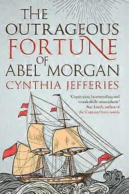 The Outrageous Fortune of Abel Morgan
