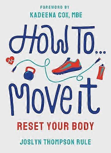 How To Move It by Joslyn Thompson Rule Paperback
