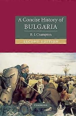 A Concise History of Bulgaria Cambridge Concise Histories