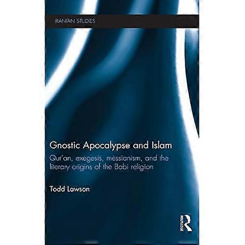 Gnostic Apocalypse and Islam