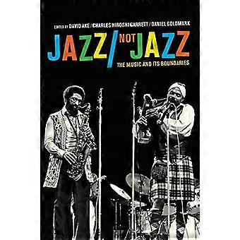 Jazz/non Jazz : La musique et ses limites