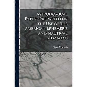 Astronomische Abhandlungen, die für die Verwendung des American Ephemeris and Nautical Almanac vorbereitet wurden