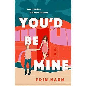 You'D be Mine: Ein Roman