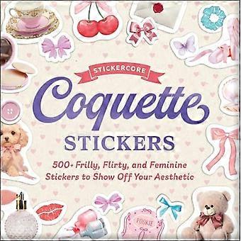 Coquette Stickers : 500+ Frilly, Flirty, and Feminine Stickers to Show Off Your Aesthetic