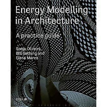 Energy Modelling in Architecture: A practice guide