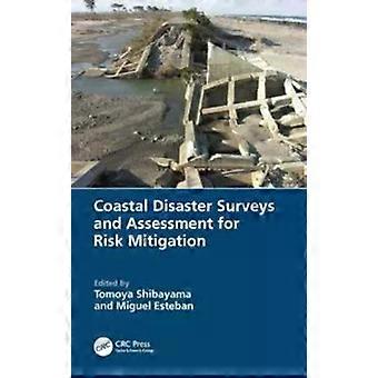 Coastal Disaster Surveys And Assessment For Risk Mitigation - Taylor & Francis Ltd