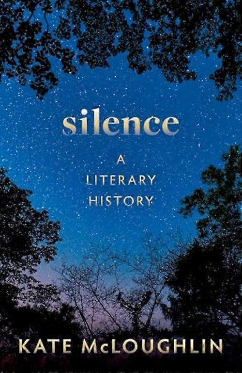 Stille: Eine Literaturgeschichte