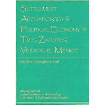 Settlement Archaeology And Political Economy At Tres Zapotes Veracruz Mexi - ISD International - IPSUK - Paperback - en Book