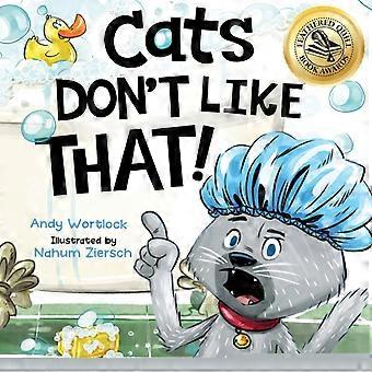 Cats Don't Like That A Hilarious Children's Book For Kids Ages 3-7 - Andy Wortlock - Paperback - en Book