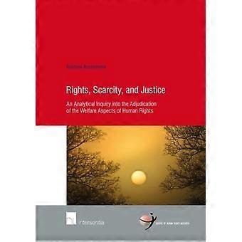 Rights Scarcity And Justice An Analytical Inquiry Into The Adjudication Of - TBD - Paperback - en Book