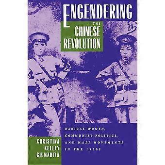 Engendering The Chinese Revolution - Christina Kelley Gilmartin - Paperback - en Book