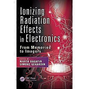Ionizing radiation effects in electronics from memories to imagers