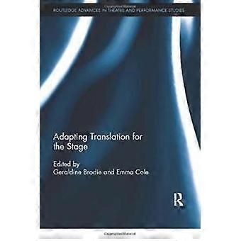 Adapting Translation For The Stage - Geraldine Brodie
