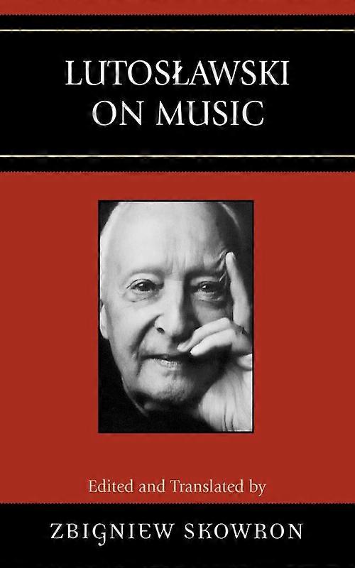 Lutoslawski On Music
