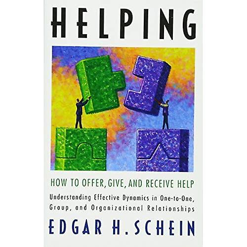 Helping: How to Offer, Give, and Receive Help