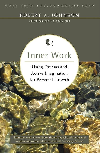 Inner Work by Robert A Johnson Paperback