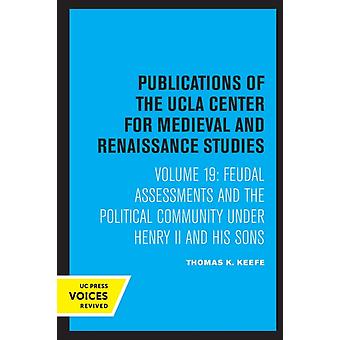 Las tasaciones feudales y la comunidad política bajo Enrique II y sus hijos - Thomas K. Keefe