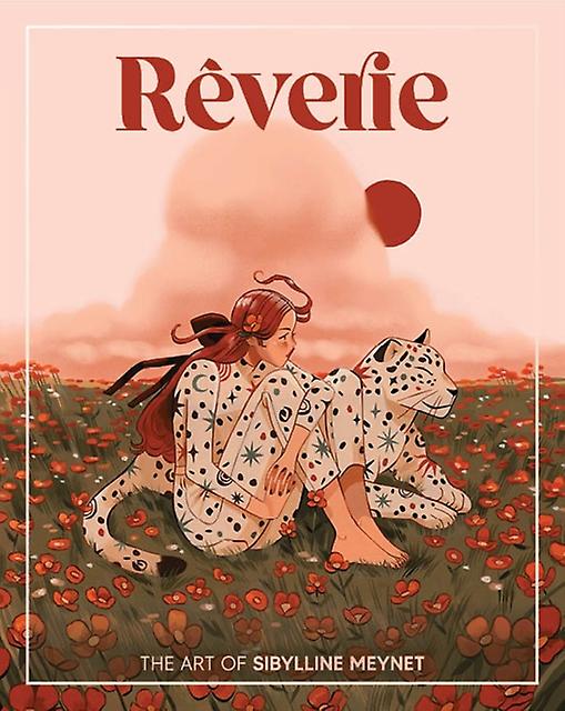 Reverie The Art Of Sibylline Meynet by Sibylline Meynet Paperback Book