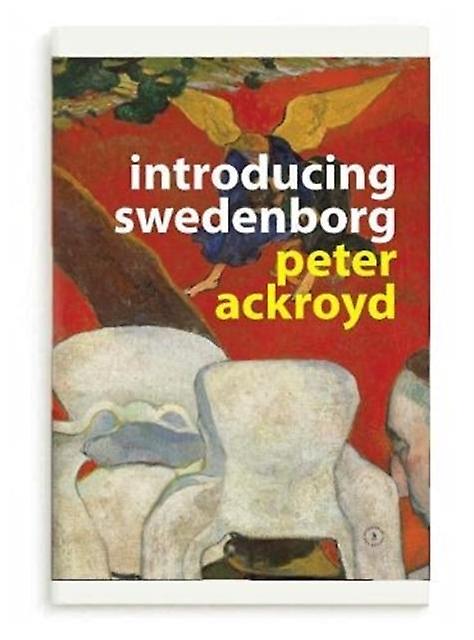 Introducing Swedenborg by Peter Ackroyd Paperback Book