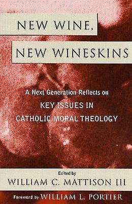 New Wine New Wineskins