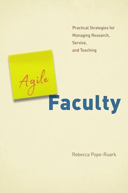 Agile Faculty by Rebecca PopeRuark Paperback Book
