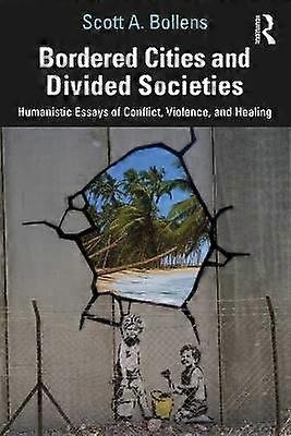 Bordered Cities and Divided Societies