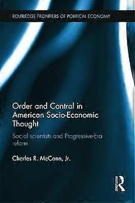 Order and Control in American Socio-Economic Thought