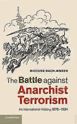 The Battle against Anarchist Terrorism