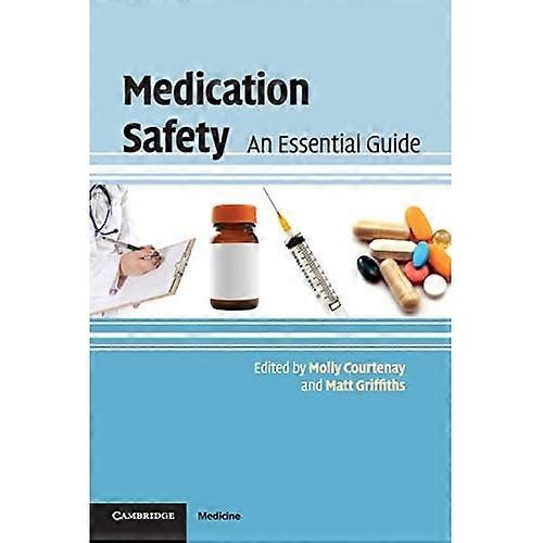 Medication Safety: An Essential Guide
