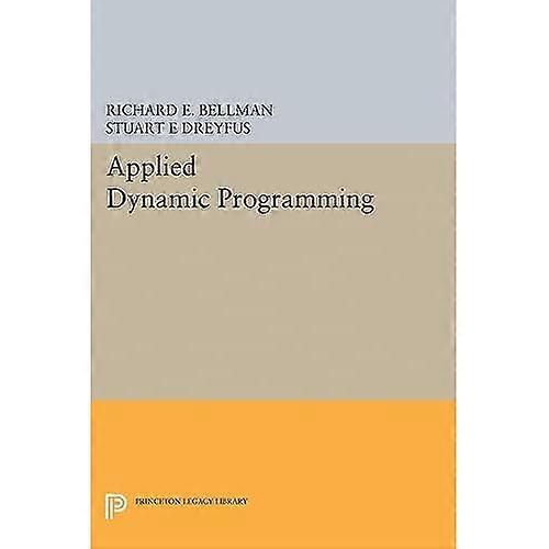 Applied Dynamic Programming (Princeton Legacy Library)
